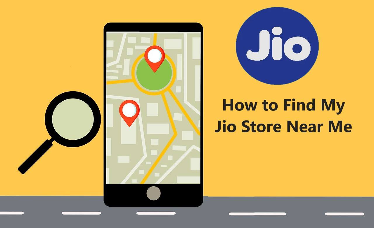 How to Find My Nearest Jio Store My Jio Store Near Me